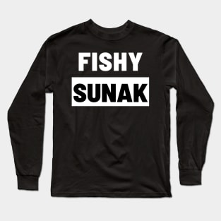 Political T-Shirts UK - Fishy Sunak Long Sleeve T-Shirt